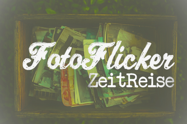 FotoFlicker – ZeitReise